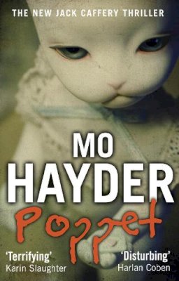 Mo Hayder - Poppet: Featuring Jack Caffrey, star of BBC’s Wolf series. A tense and terrifying thriller from the bestselling author - 9780857500762 - V9780857500762