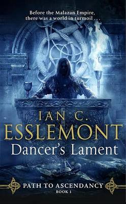 Ian C Esslemont - Dancer´s Lament: Path to Ascendancy Book 1 - 9780857503541 - V9780857503541