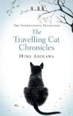 Hiro Arikawa - The Travelling Cat Chronicles - 9780857526335 - 9780857526335