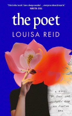 Louisa Reid - The Poet: A propulsive novel of female empowerment, solidarity and revenge - 9780857528391 - 9780857528391