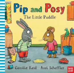 Axel Scheffler - Pip and Posy: The Little Puddle - 9780857630049 - V9780857630049