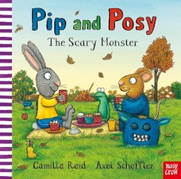 Camilla Reid - Pip and Posy: The Scary Monster - 9780857630315 - V9780857630315