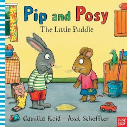 Axel Scheffler - Pip and Posy: The Little Puddle - 9780857630780 - V9780857630780