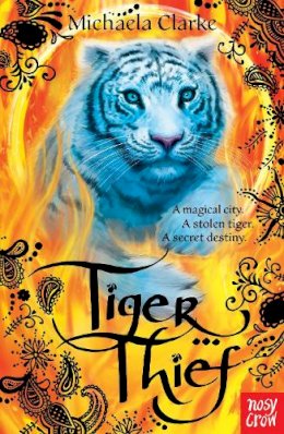 Michaela Clarke - Tiger Thief - 9780857631374 - V9780857631374