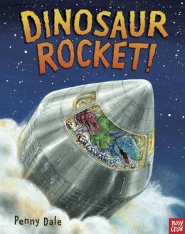 Penny Dale - Dinosaur Rocket! - 9780857633828 - V9780857633828