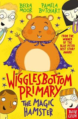 Pamela Butchart - Wigglesbottom Primary: The Magic Hamster - 9780857635303 - V9780857635303