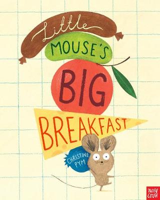 Christine Pym - Little Mouse´s Big Breakfast - 9780857636744 - V9780857636744