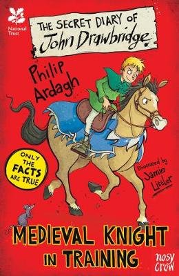 Philip Ardagh - National Trust: The Secret Diary of John Drawbridge, a Medieval Knight in Training - 9780857639011 - V9780857639011