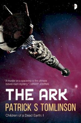 Patrick S Tomlinson - The Ark - 9780857664839 - V9780857664839