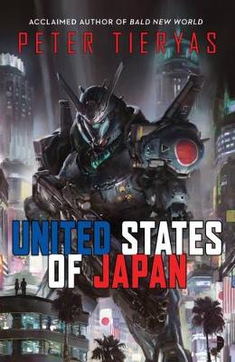 Peter Tieryas - United States of Japan - 9780857665324 - V9780857665324