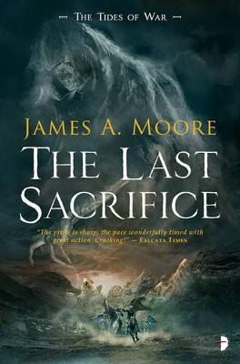 James A. Moore - The Last Sacrifice (Tides of War) - 9780857665430 - V9780857665430