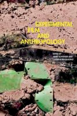 Arnd Schneider - Experimental Film and Anthropology - 9780857854438 - V9780857854438