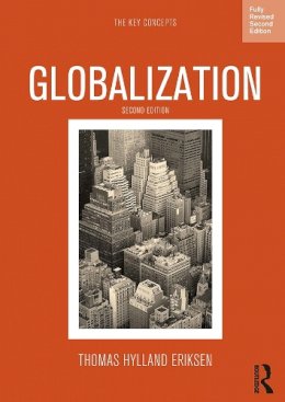 Thomas Hylland Eriksen - Globalization: The Key Concepts - 9780857857422 - V9780857857422