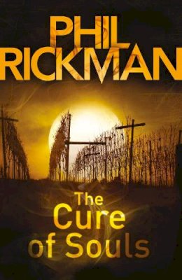 Phil Rickman - The Cure of Souls - 9780857890122 - V9780857890122