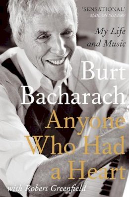 Burt Bacharach - Anyone Who Had a Heart: My Life and Music - 9780857898036 - V9780857898036