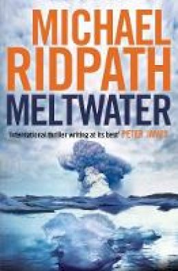 Michael Ridpath - Meltwater - 9780857898470 - V9780857898470