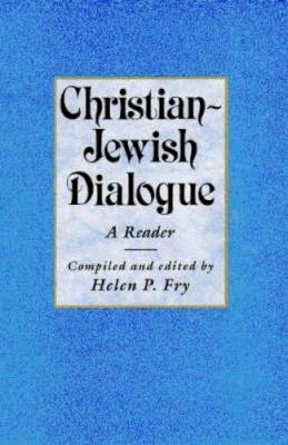 Helen P. . Ed(S): Fry - Christian-Jewish Dialogue - 9780859895019 - V9780859895019