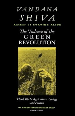 Vandana Shiva - The Violence of the Green Revolution - 9780862329655 - V9780862329655