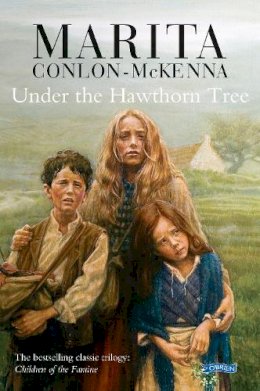 Marita Conlon-McKenna - Under the Hawthorn Tree:  Children of the Famine - 9780862782061 - 9780862782061