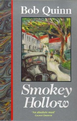 Bob Quinn - Smokey Hollow:  A Fictional Memoir - 9780862782696 - KOC0026916