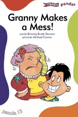 Brianóg Brady Dawson - PANDA 13 GRANNY MAKES A MESS! - 9780862786120 - V9780862786120