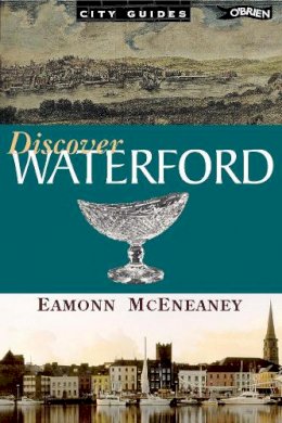 Eamonn McEneaney - Discover Waterford (City Guides) - 9780862786564 - KEX0282704