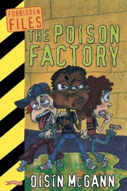 Oisín McGann - POISON FACTORY - 9780862789411 - V9780862789411