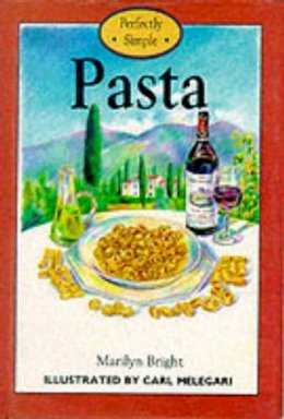 Marilyn Bright - Pasta:  Perfectly Simple - 9780862813321 - KHS1017999