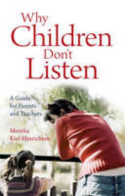 Monika Kiel-Hinrichsen - Why Children Don't Listen - 9780863155741 - V9780863155741