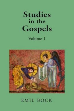 Emil Bock - Studies in the Gospels - 9780863157110 - V9780863157110