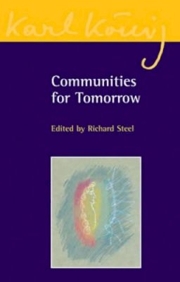 Richard (Ed) Steel - Communities for Tomorrow - 9780863158100 - V9780863158100