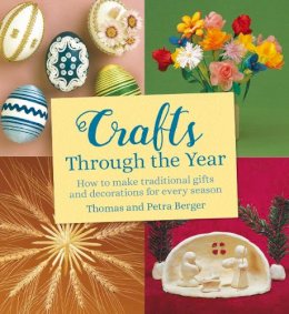 Thomas And Petra Berger - Crafts Through the Year - 9780863158285 - V9780863158285