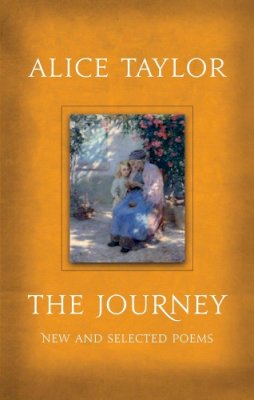 Alice Taylor - The Journey:  New and Selected Poems - 9780863223914 - 9780863223914