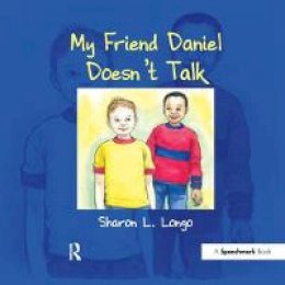 Sharon Longo - My Friend Daniel Doesn't Talk - 9780863885624 - V9780863885624