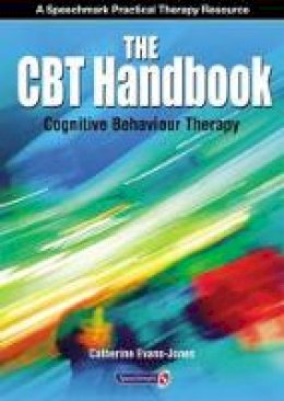 Catherine Evans-Jones - The CBT Handbook: Cognitive Behavioural Therapy - 9780863887611 - V9780863887611