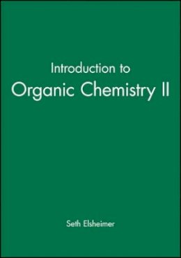 Seth Elsheimer - Introduction to Organic Chemistry II - 9780865423176 - V9780865423176