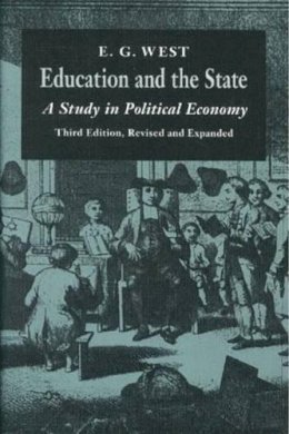 Edwin G West - Education and the State - 9780865971356 - V9780865971356