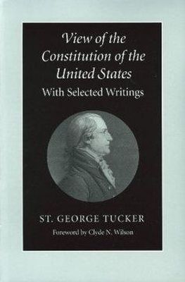 St.George Tucker - View of the Constitution of the United States - 9780865972018 - V9780865972018