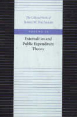 James M. Buchanan - The Externalities and Public Expenditure Theory - 9780865972421 - V9780865972421