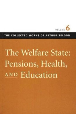 Colin Robinson (Ed.) - The Welfare State - 9780865975477 - V9780865975477