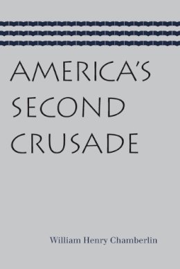 Francis Hutcheson - America's Second Crusade - 9780865977075 - V9780865977075