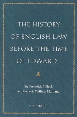 Sir Frederick Pollock - History of English Law Before the Time of Edward I - 9780865977495 - V9780865977495