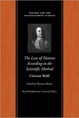 Christian Wolff - The Law of Nations Treated According to the Scientific Method (Natural Law and Enlightenment Classics) - 9780865977662 - V9780865977662