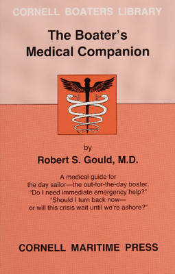 Robert S. Gould - The Boater's Medical Companion (Cornell Boaters Library) - 9780870334023 - V9780870334023