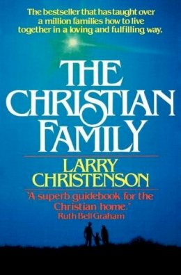 Larry Christenson - Christian Family, The - 9780871231147 - V9780871231147