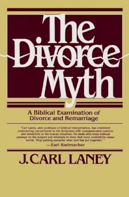 J. Carl Laney - Divorce Myth - 9780871238924 - V9780871238924