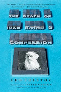 Black & White Publishing - The Death of Ivan Ilyich and Confession - 9780871402998 - V9780871402998