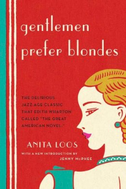 Anita Loos - Gentlemen Prefer Blondes - 9780871403179 - V9780871403179