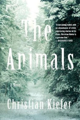 Christian Kiefer - The Animals. A Novel.  - 9780871408839 - V9780871408839