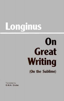 Longinus - On Great Writing (On the Sublime) - 9780872200807 - V9780872200807